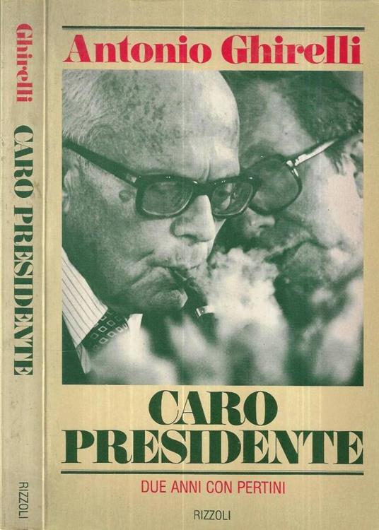 Caro Presidente - Antonio Ghirelli - copertina