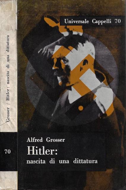 Hitler: nascita di una dittatura - Alfred Grosser - copertina