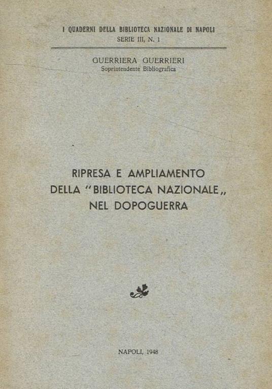 Ripresa e ampliamento della Biblioteca Nazionale nel dopoguerra - Guerriera Guerrieri - copertina