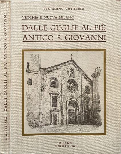 Dalle guglie al più antico S. Giovanni - Beniamino Gutierrez - copertina
