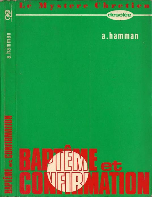 Le Bapteme et La Confirmation - A. Hamman - copertina