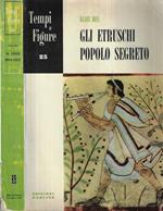Gli etruschi popolo segreto