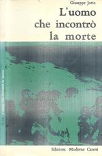 L' uomo che incontrò la morte (Autografo)