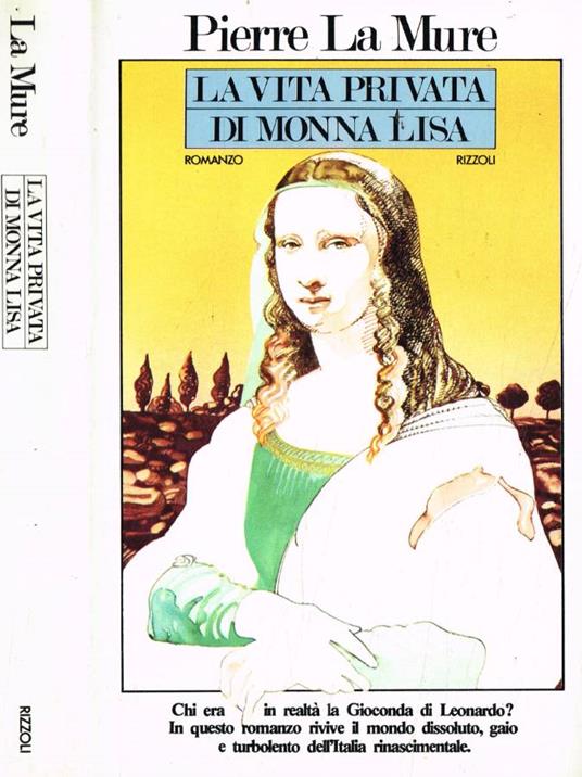 La vita privata di Monna Lisa - Pierre La Mure - copertina