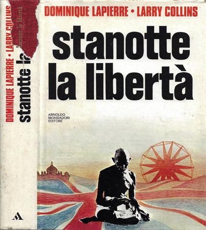 Stanotte la libertà - Dominique Lapierre - copertina