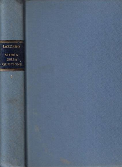 Storia sulla quistione e della guerra d'oriente dalle origini fino alla pace del 30 marzo 1856 - Giuseppe Lazzaro - copertina