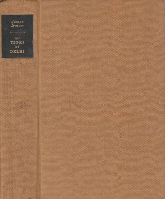 Le tigri di Delhi - James Leasor - copertina