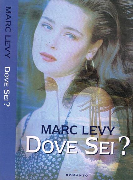 Dove sei? - Marc Levy - copertina