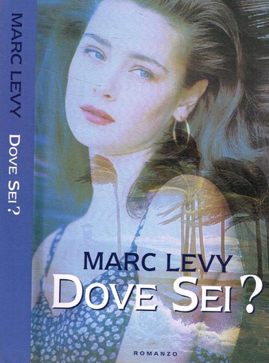 Dove sei? - Marc Levy - copertina