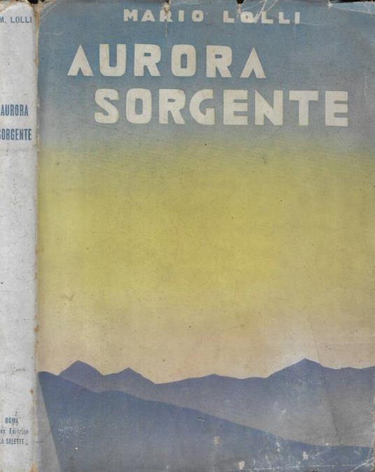 Aurora sorgente (Autografo) - Mario Lolli - copertina