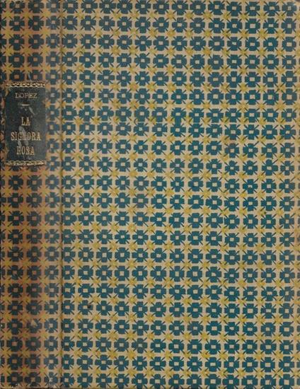 La Signora Rosa. Commedia in tre atti (Autografo) - Sabatino Lopez - copertina