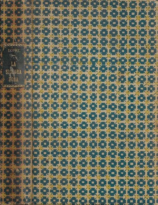 La Signora Rosa. Commedia in tre atti (Autografo) - Sabatino Lopez - copertina