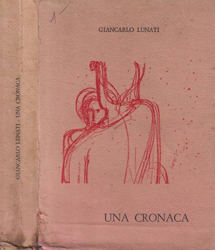 Una cronaca - Giancarlo Lunati - copertina