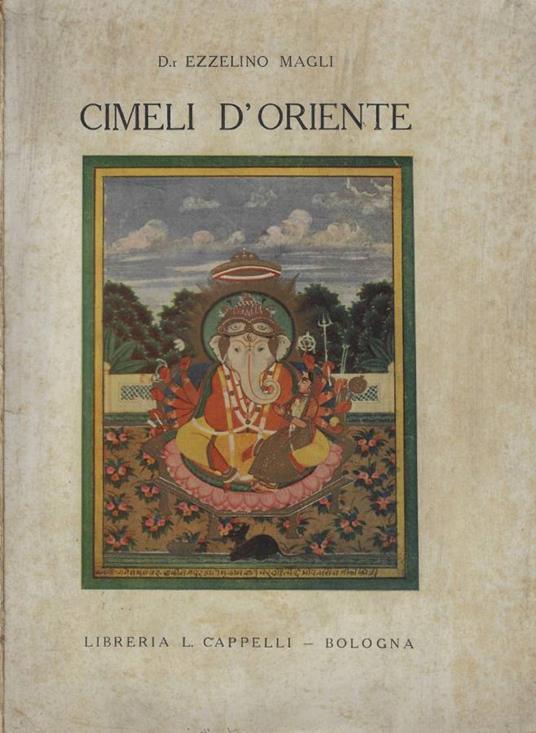 Cimeli d'Oriente Parte prima - Ezzelino Magli - copertina