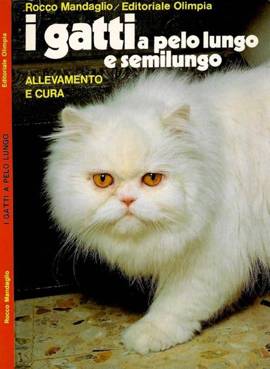 I gatti a pelo lungo e semilungo - Rocco Mandaglio - copertina