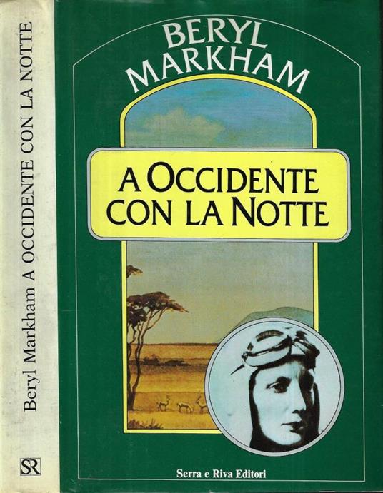 A Occidente con la notte - Beryl Markham - copertina