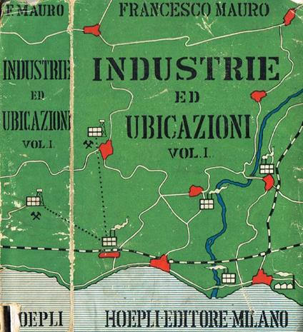Industrie ed ubicazioni vol.I - Francesco Mauro - copertina