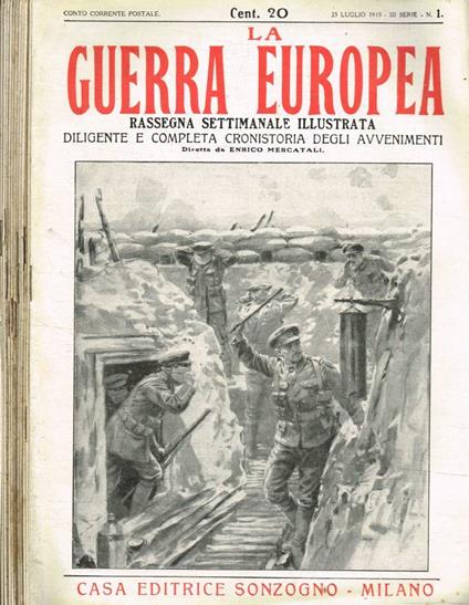La Guerra Europea. Rassegna settimanale illustrata, diligente e completa cronistoria degli avvenimenti serie III, n.1, 10, 11, 12, 13, 14, 15, 16, 17, 18, 19, 20, 22, 25 luglio/19 dicembre 1915 - Enrico Mercatali - copertina