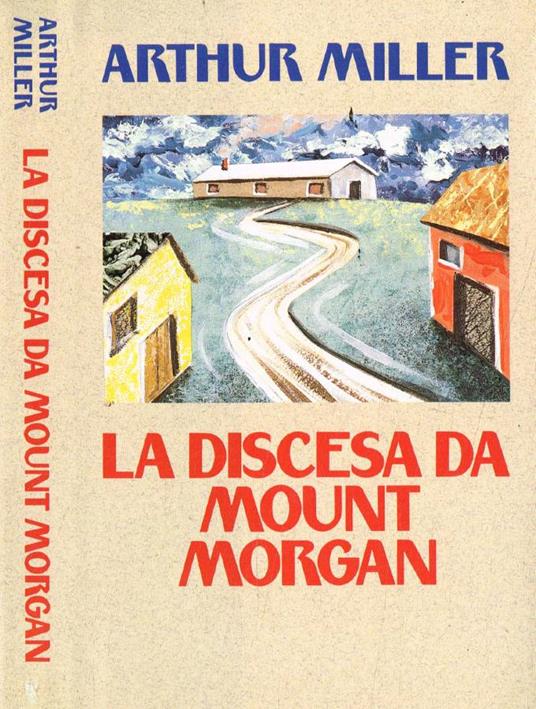 La discesa da Mount Morgan - Arthur Miller - copertina