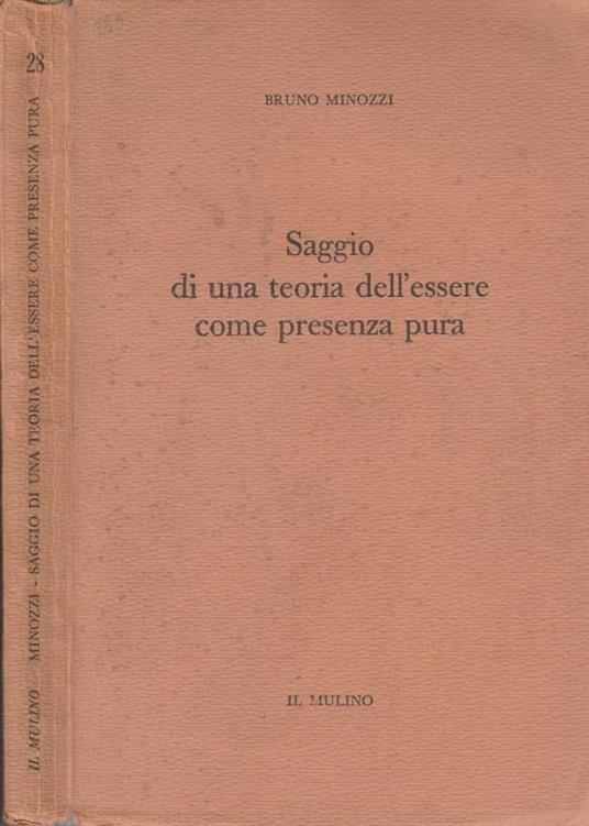 Saggio di una teoria dell'essere come presenza pura - Bruno Minozzi - copertina