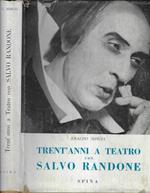 Trent' anni a teatro con Salvo Randone