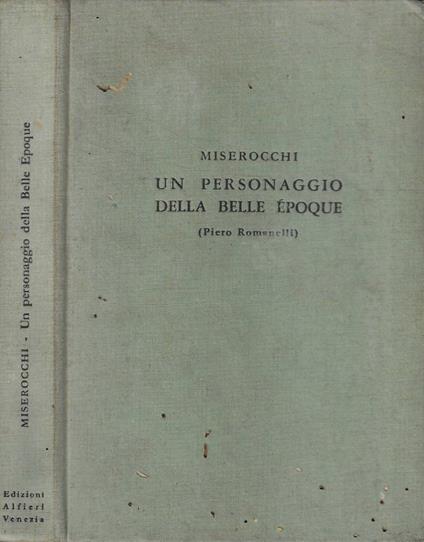 Un personaggio della belle epoque - Manlio Miserocchi - copertina