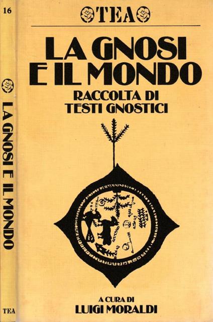 La gnosi e il mondo - Luigi Moraldi - copertina