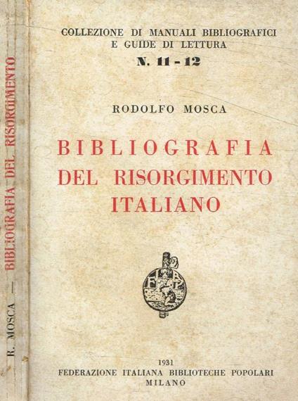 Bibliografia del Risorgimento italiano - Rodolfo Mosca - copertina