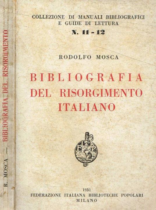 Bibliografia del Risorgimento italiano - Rodolfo Mosca - copertina
