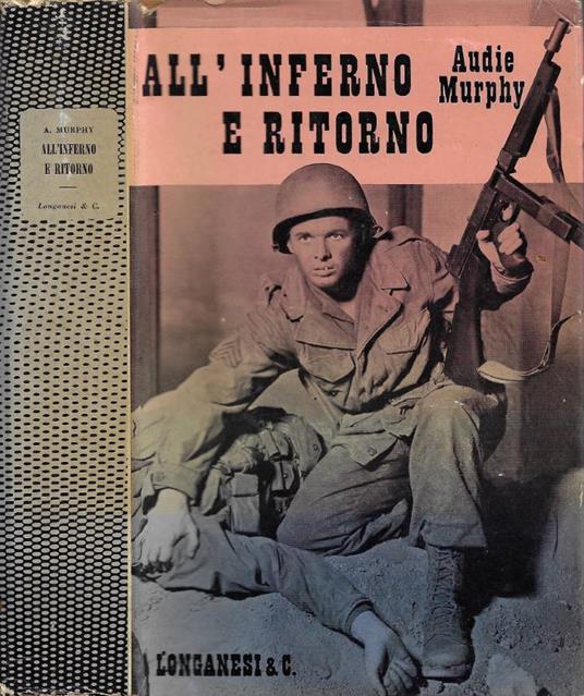 All'inferno e ritorno - Audie Murphy - copertina