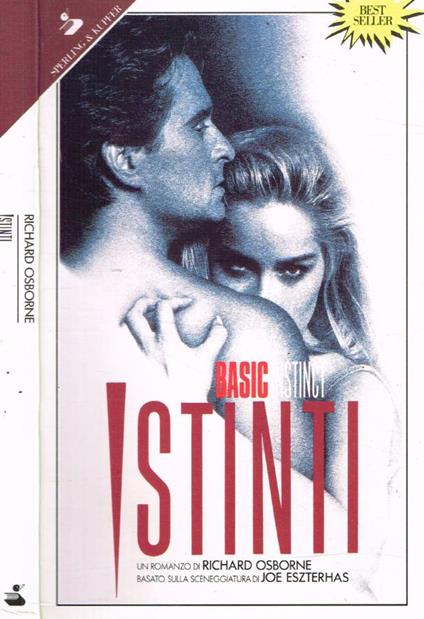 Istinti. Basic instinct - Richard Osborne - copertina
