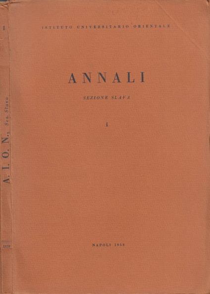 A.I.O.N. - Annali dell'Istituto Universitario Orientale di Napoli. Sezione Slava. Vol. I - Leone Pacini Savoj - copertina