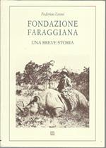 Fondazione Faraggiana. Una breve storia