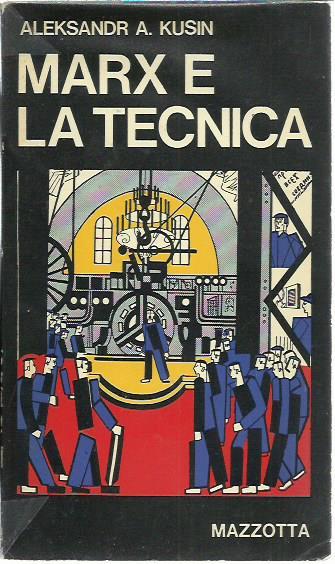 Marx e la tecnica - Aleksandr Kuprin - copertina