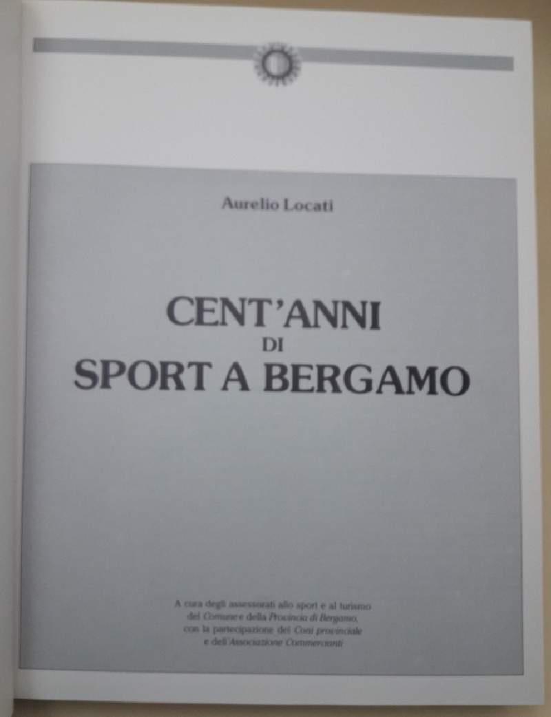 Cent'Anni Di Sport A Bergamo(1988)