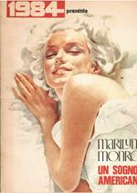 1984 Presenta Marilyn Monroe Un Sogno Americano