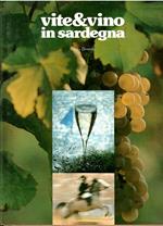 VITE&VINO in SARDEGNA (LE STRADE DEL VINO)