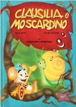 Clausilia e Moscardino Nella Siepe Volume Secondo