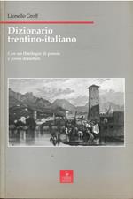 Dizionario Trentino Italiano con Un Florilegio di Poesie e Prose Dialettali