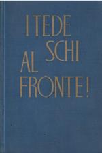 I Tedeschi Al Fronte!