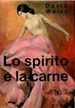 Lo Spirito e La Carne