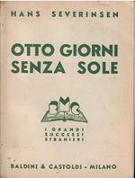 Otto Giorni Senza Sole
