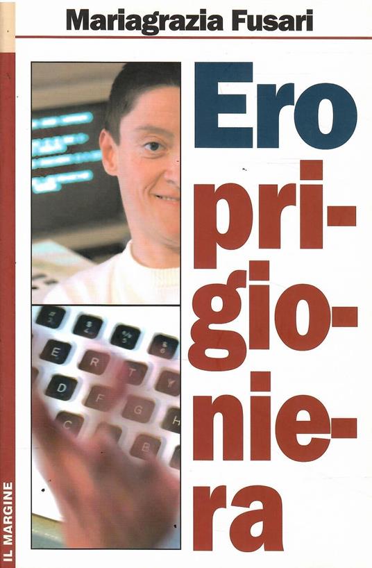Ero Prigioniera - Mariagrazia Fusari - copertina