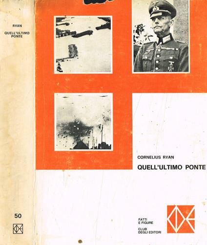 Quell'ultimo ponte - Cornelius Ryan - copertina