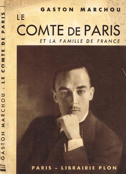Le comte de Paris et la famille de France - copertina