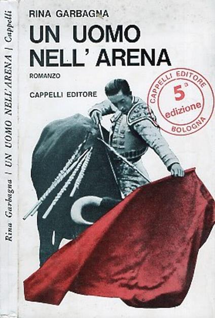 Un uomo nell'arena - Rina Garbagna - copertina