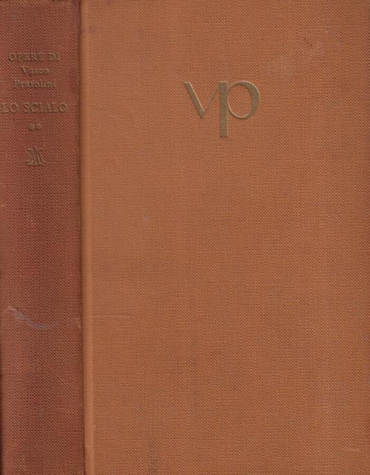 Lo scialo Vol. II - Vasco Pratolini - copertina