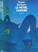 Le pietre, l'amore