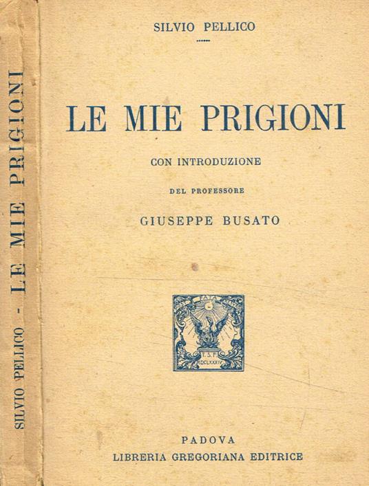 Le mie prigioni - Silvio Pellico - copertina