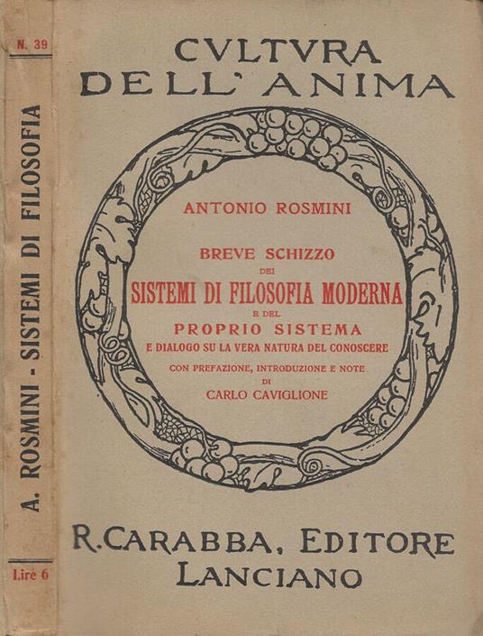 Breve schizzo dei Sistemi di Filosofia Moderna e del Proprio Sistema e dialogo su la vera natura del conoscere - Antonio Rosmini - copertina